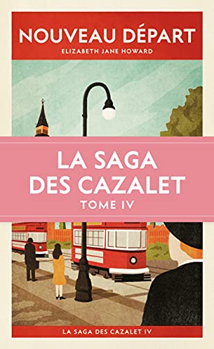 LA SAGA DES CAZALET- TOME 4- NOUVEAU DÉPART